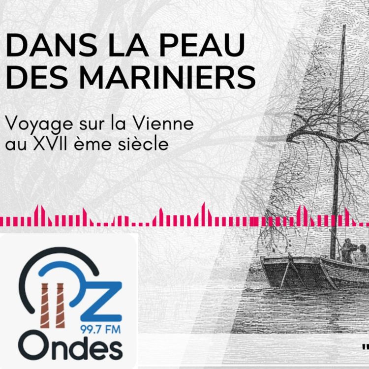 cover art for De la Pierre Au Micro - La vie des mariniers de Châtellerault au XVIIᵉ siècle