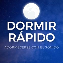 cover art for DORMIR RÁPIDO 😴 - Adormecerse con el Sonido