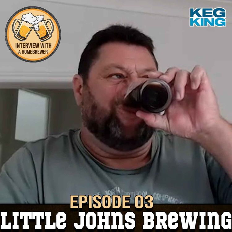 cover art for Episode 03 | Little John's Brewing