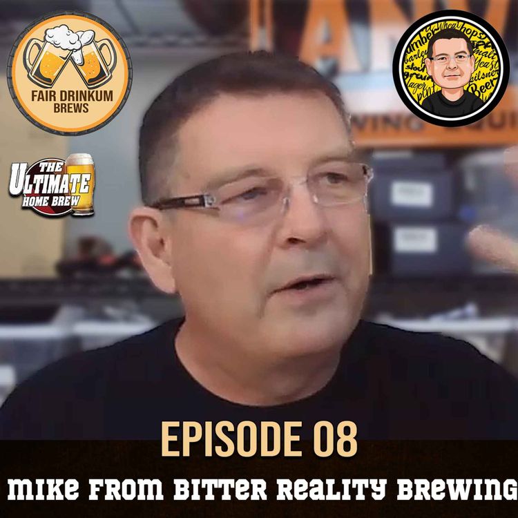 cover art for Episode 08 | Mike from Bitter Reality Brewing