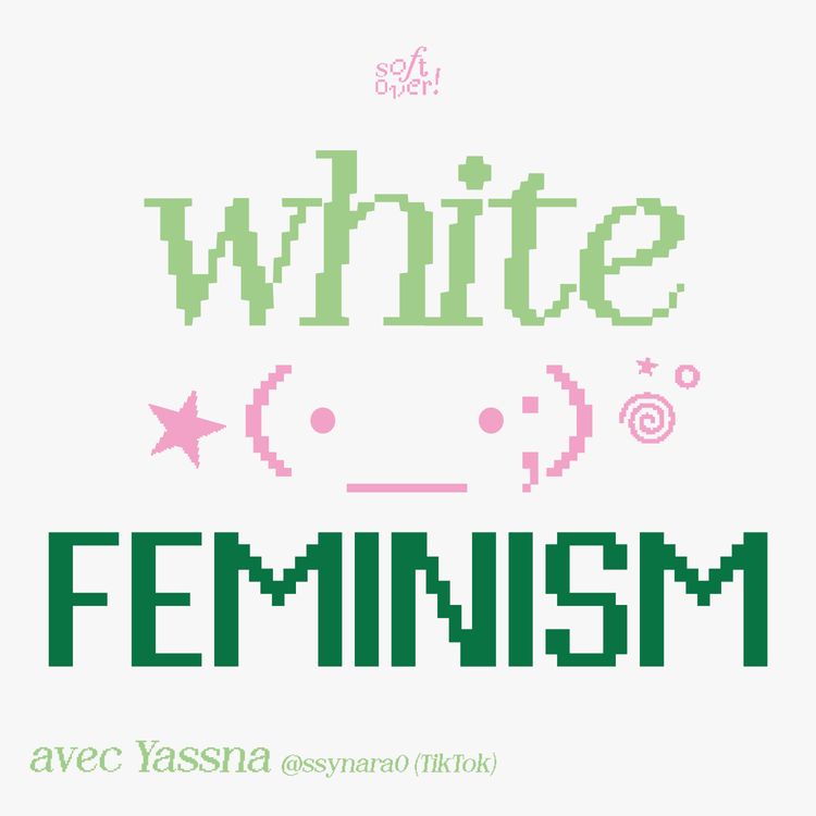 cover art for le féminisme blanc : une solidarité sélective avec Yassna