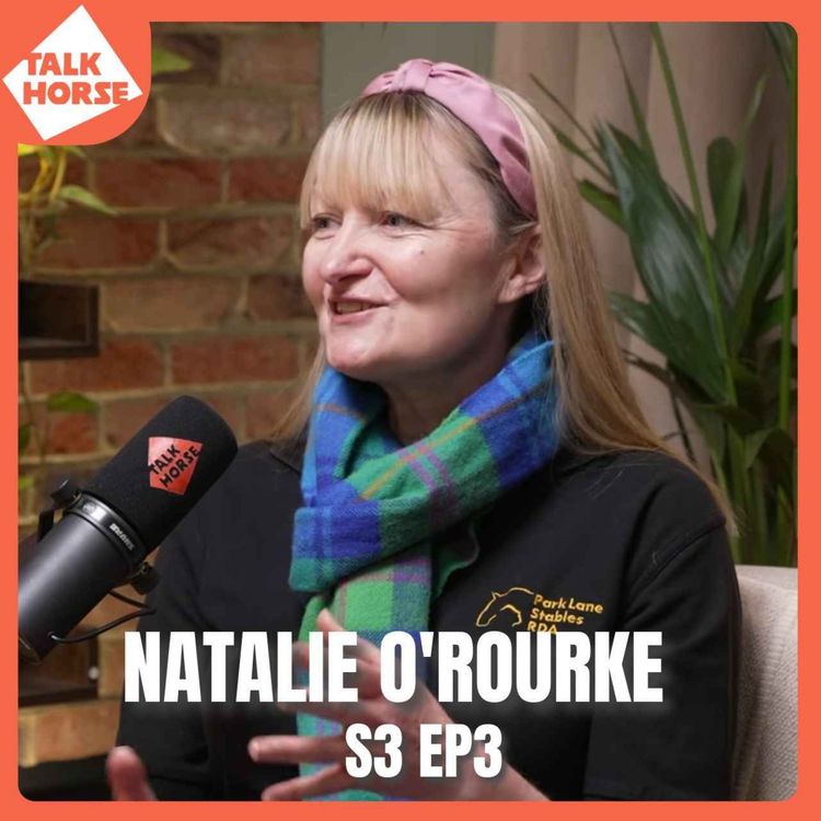 cover art for S3 Ep3 : Natalie O'Rourke Million Pound Fight to Save Her Stable