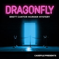 cover art for Dragonfly: Brett Cantor Murder Mystery