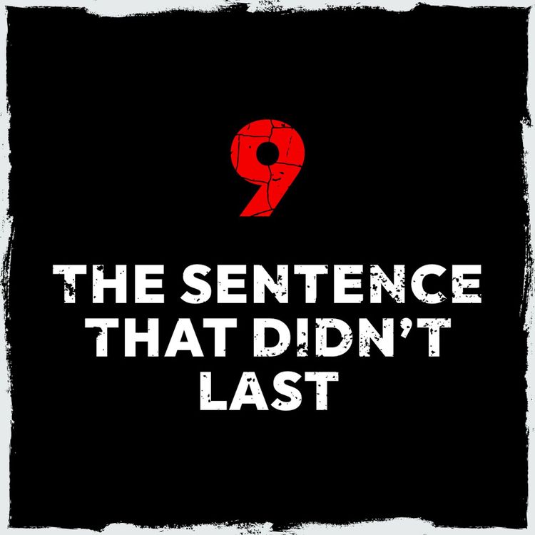cover art for Episode 9: The sentence that didn’t last
