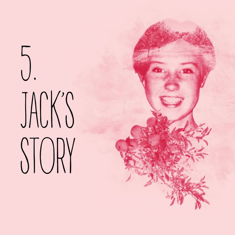 cover art for Episode 5: Jack’s story