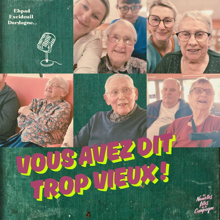 cover art for Bande Annonce  🎙 "Vous avez dit trop vieux !"