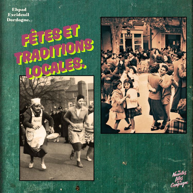 cover art for 🎙 Les fêtes et les traditions locales ! Ehpad Excideuil