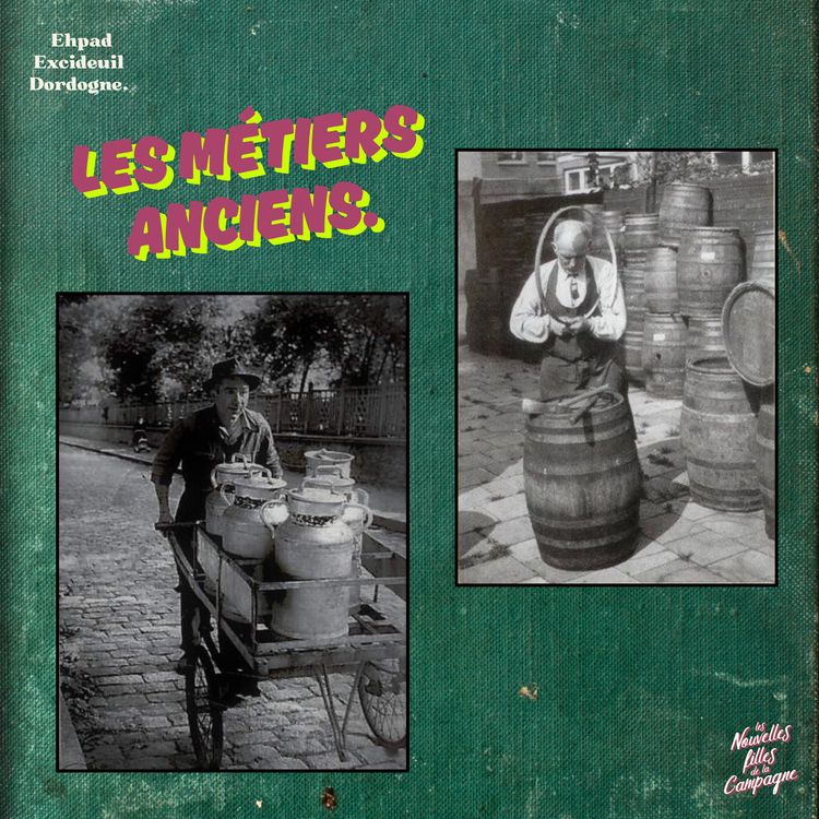 cover art for 🎙 Les métiers anciens, oubliés ! Ehpad Excideuil
