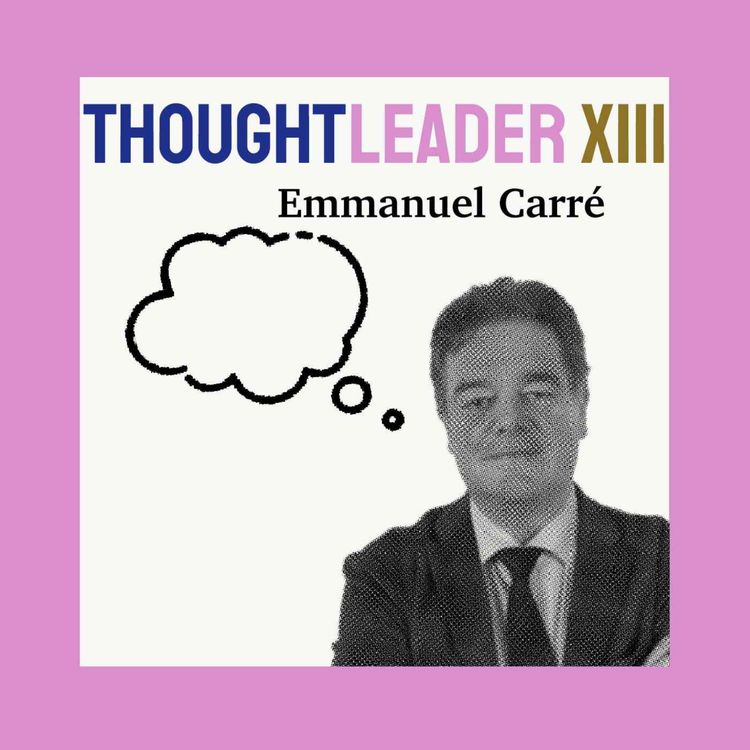 cover art for 🇫🇷 THOUGHTLEADER : Emmanuel Carré #13