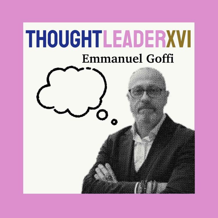cover art for 🇫🇷 THOUGHTLEADER : Emmanuel Goffi #16