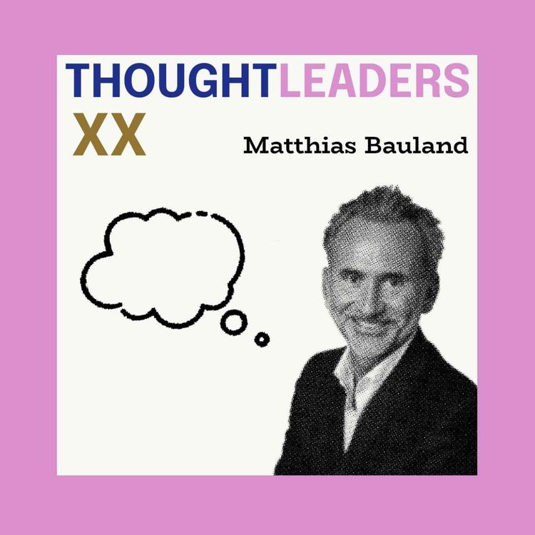 cover art for 🇫🇷 THOUGHTLEADER : Matthias Bauland #20