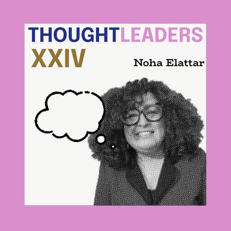 cover art for 🇬🇧 THOUGHTLEADER : Noha Elattar #24