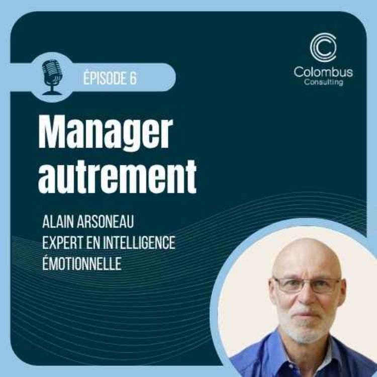 cover art for Manager autrement avec Alain Arsoneau