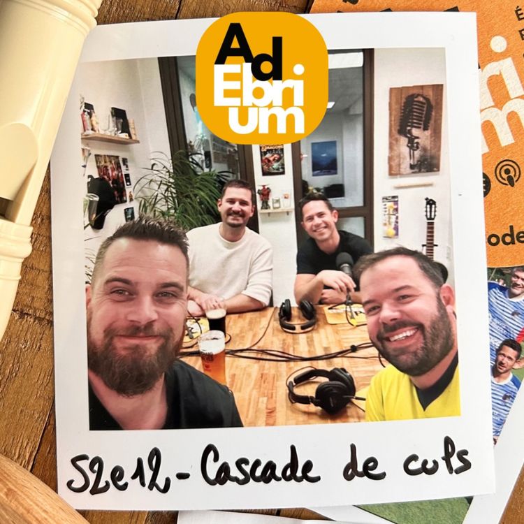cover art for S2e12 - Cascade de culs (Apéro-copains #3)