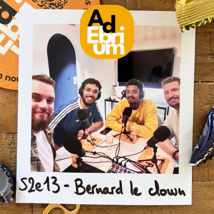 cover art for S2e13 - Bernard le clown (feat. Dudley & Rayane Zerhouni)