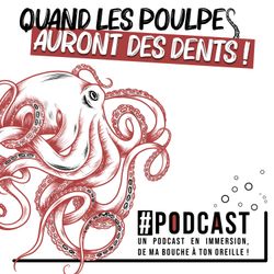 cover art for Quand les poulpes auront des dents !