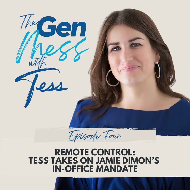 cover art for Ep 4: Remote Control: Tess Takes on Jamie Dimon's In-Office Mandate