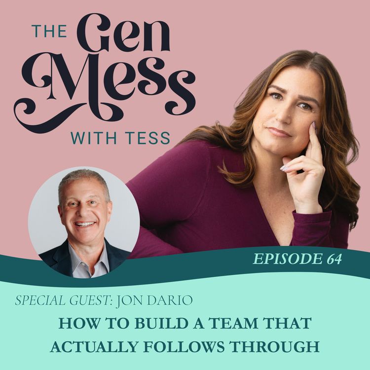 cover art for Ep 64 : How to Build a Team That Actually Follows Through with Jon Dario