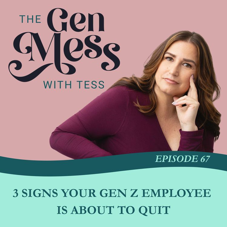 cover art for Ep 67: 3 Signs Your Gen Z Employee Is About to Quit That Most Managers Never See Coming