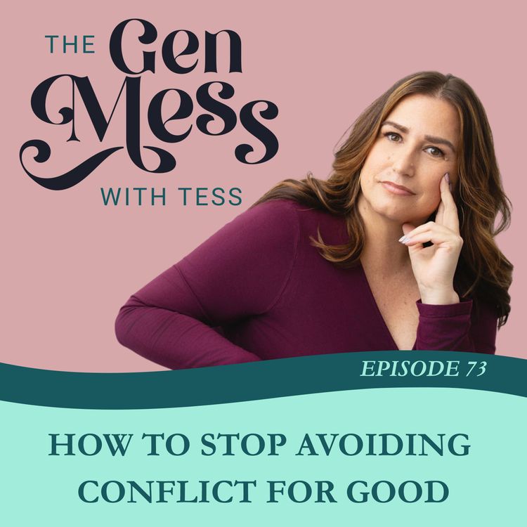 cover art for Ep 73: How to Stop Avoiding Conflict For Good