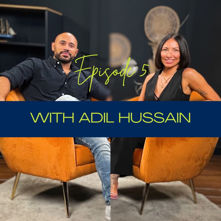 cover art for Episode 5 ‘Identity Rejection and the Need to Belong’ with Adil Hussain