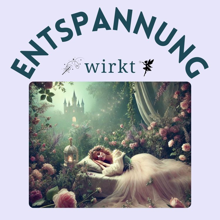 cover art for SCHLAF: Märchenreise zum Einschlafen: Dornröschen – Wenn die Zeit stillsteht 🌙✨