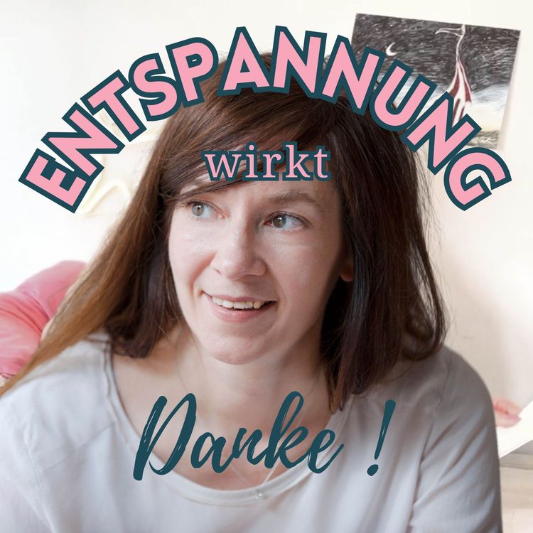 cover art for UPDATE Du hast Entspannung wirkt verändert. Das ist daraus geworden 