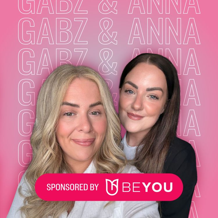 cover art for We've Lost Organs And Had Over 30 Surgeries Because Of Endometriosis: Gabriella Pearson & Anna Cooper