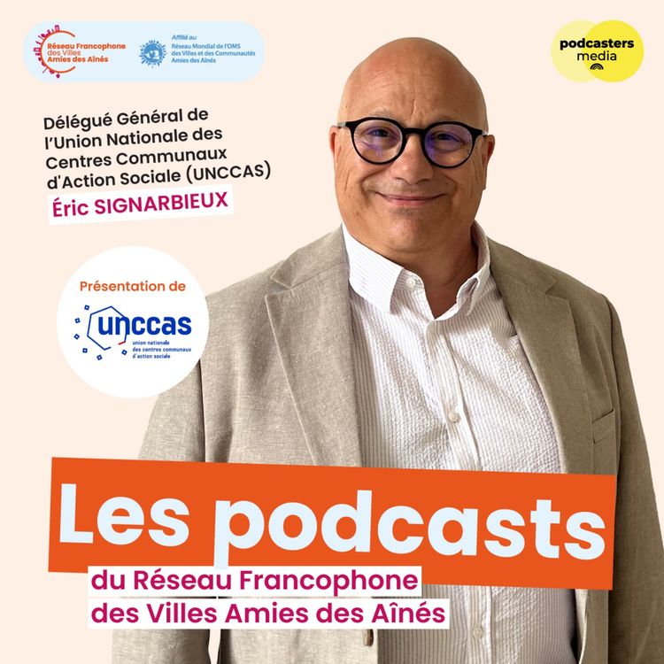 cover art for Episode 11 - un partenaire : l'Union Nationale des Centres Communaux d'Action Sociale (CCAS)