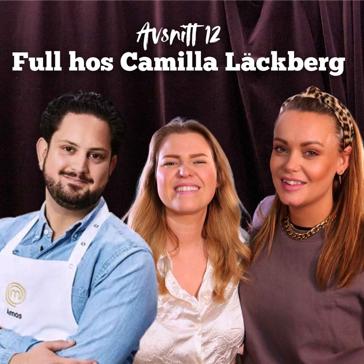 cover art for Sveriges Mästerkock avsnitt 12: Full hos Camilla Läckberg - med Amos Friedman