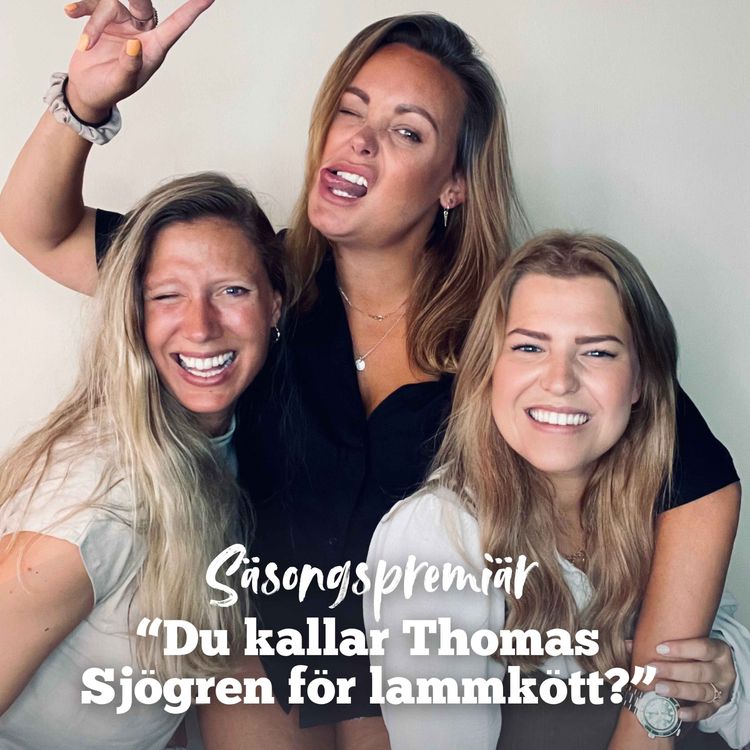 cover art for Säsong 2 - "Du kallar Thomas Sjögren för lammkött?"