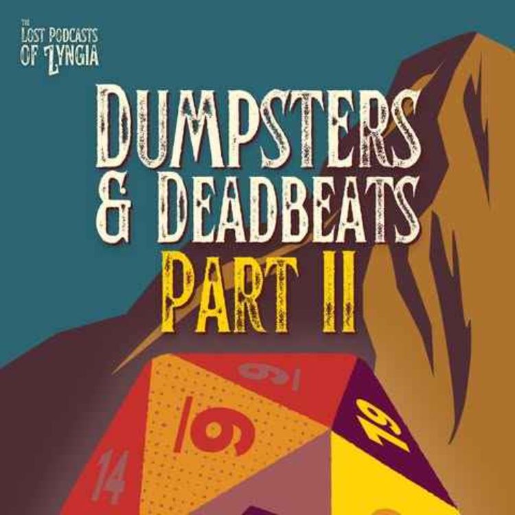 cover art for The Library Standoff (Dumpsters & Deadbeats Part II)  |  The Lost Podcasts of Zyngia