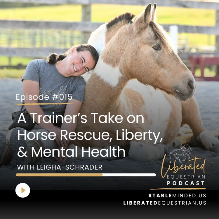 cover art for A Trainer’s Take on Horse Rescue, Liberty, and Mental Health