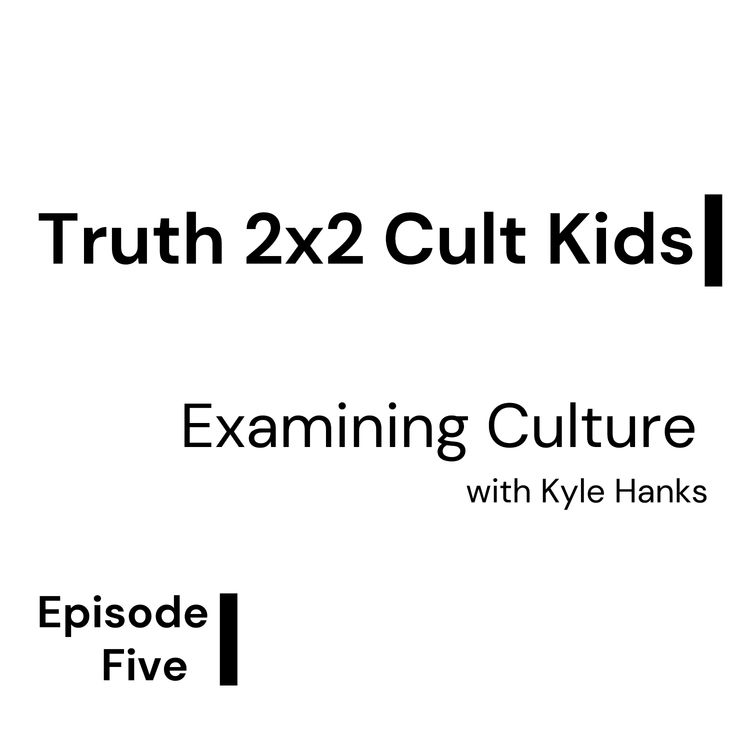 cover art for Examining 2x2 Culture with Kyle Hanks
