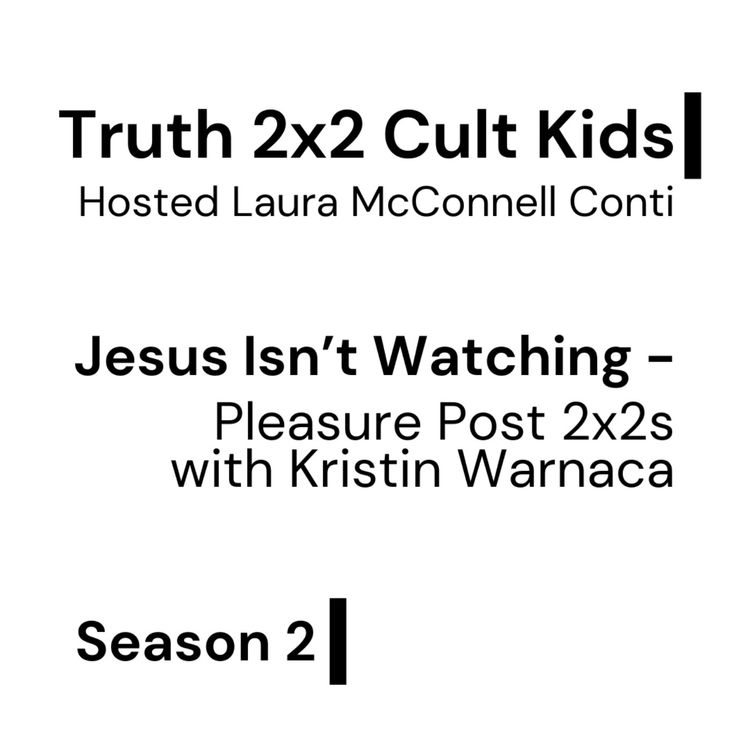 cover art for Jesus Isn't Watching: Pleasure Post 2x2s w/ Kristin Warnaca