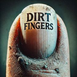 cover art for Dirt Fingers
