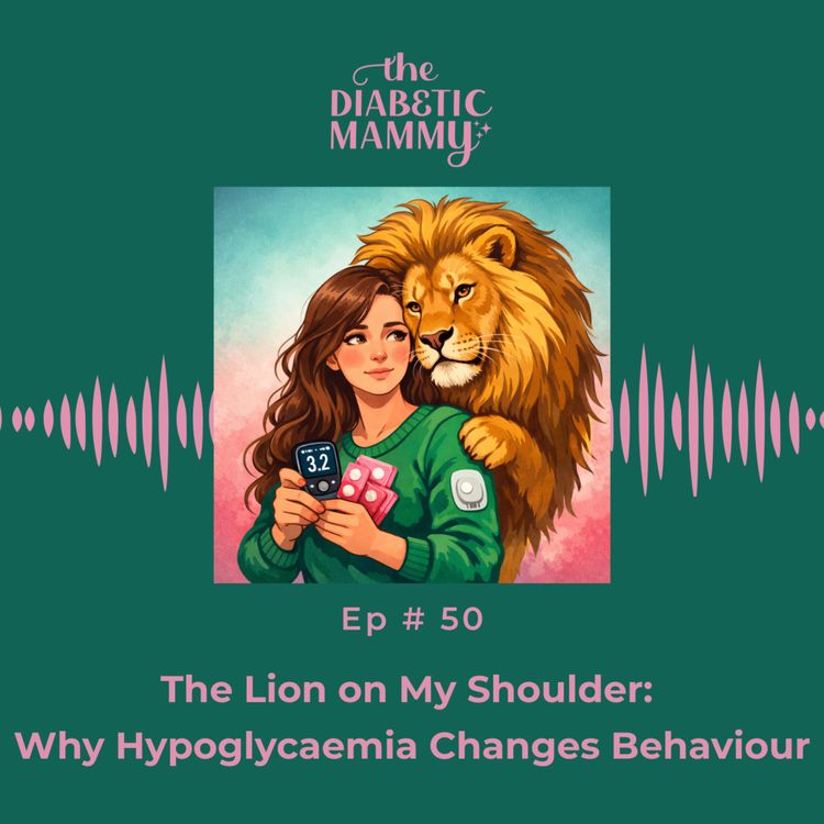 cover art for The Lion on My Shoulder: Why Hypoglycaemia Changes Behaviour (#50)