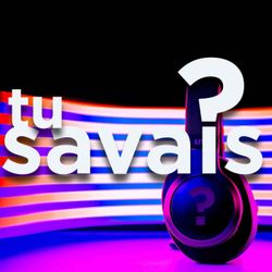 cover art for Tu Savais ? – Le podcast qui dévoile les secrets des chansons cultes