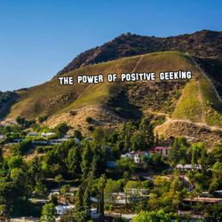 cover art for The Power Of Positive Geeking