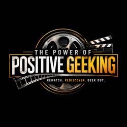 cover art for The Power Of Positive Geeking