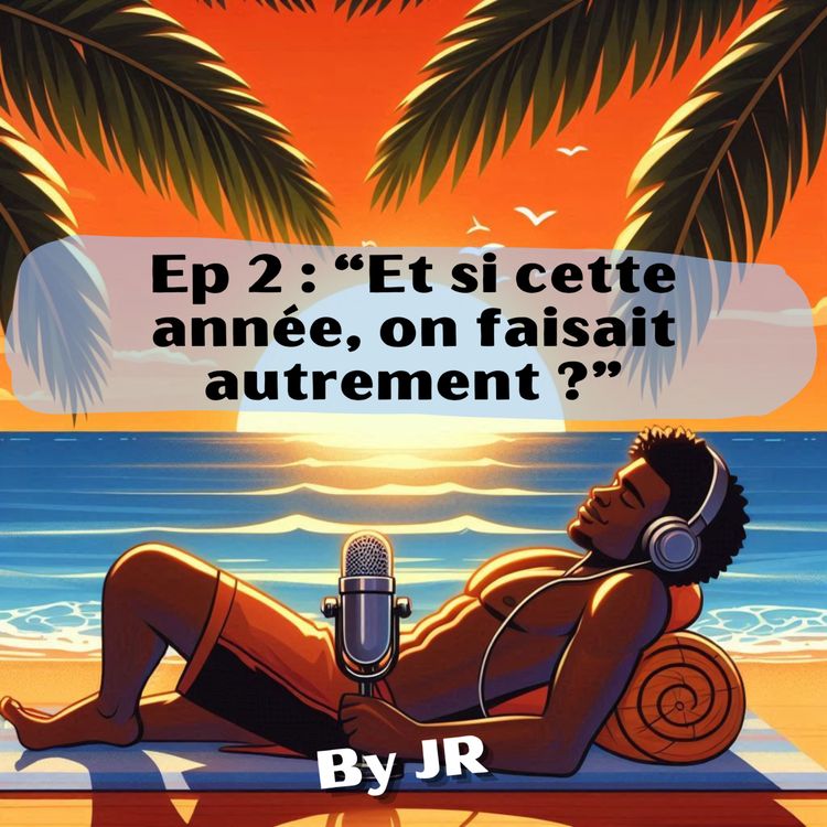 cover art for "Et si cette année, on faisait autrement ? #2"