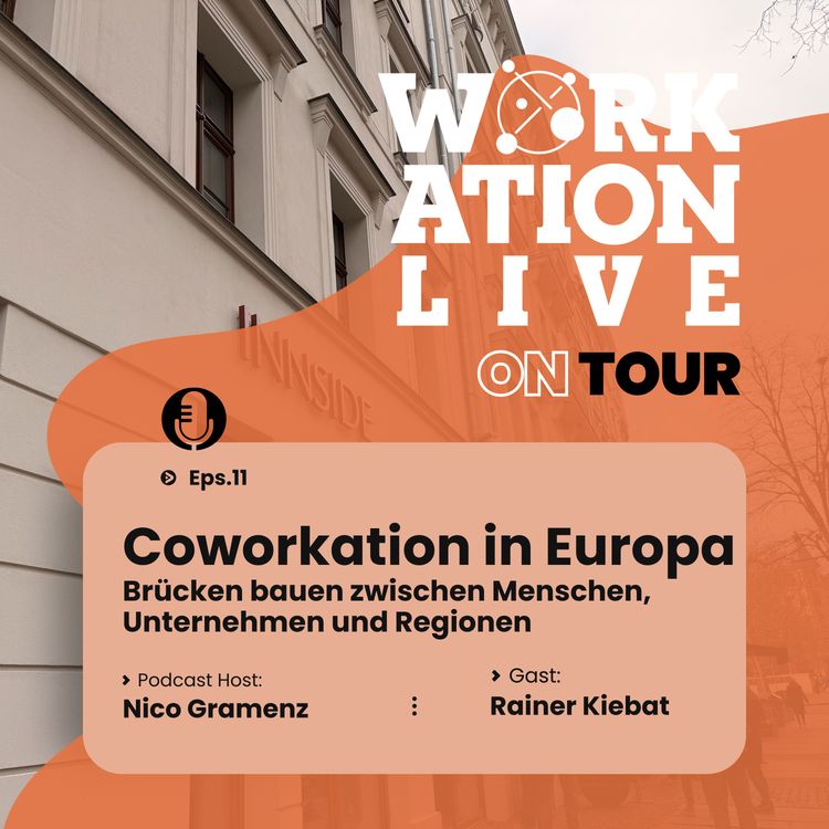 cover art for Folge 11 - WorkationLive on Tour - Leipzig Edition: "Coworkation in Europa" mit Ökosystem-Experte und Irland-Kenner Rainer Kiebat
