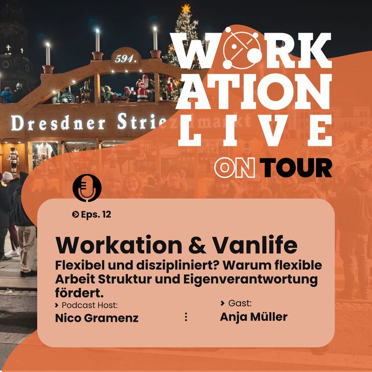 cover art for Folge 12 - Workation & Vanlife mit Camp & Work Gründerin Anja Müller
