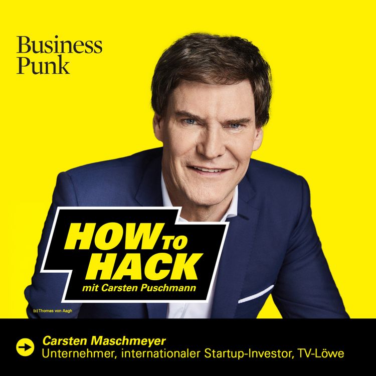 cover art for Mindset, Mut, Machen – mit Carsten Maschmeyer