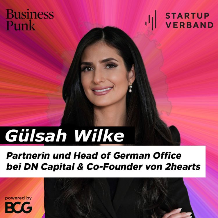 cover art for Zwischen Talentmagnet, Kapitalbooster und Bürokratie-Bremsen – mit Gülsah Wilke