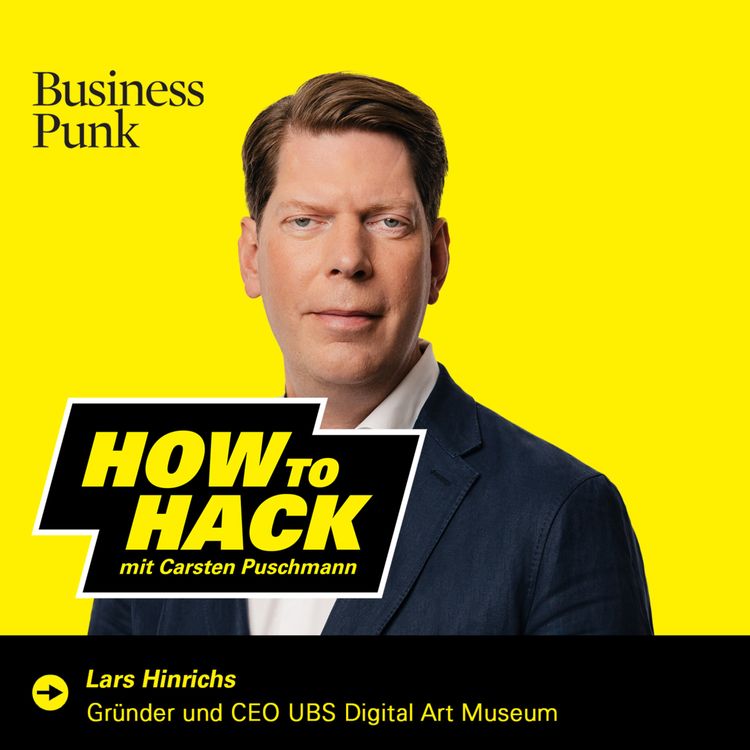 cover art for Vom Gründer zum Museums-Pionier: Wie Lars Hinrichs Digitalkunst nach Hamburg bringt