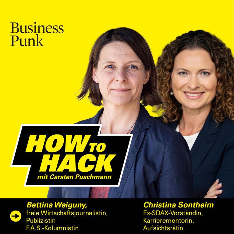 cover art for Macht, Monokulturen und Mikroaggressionen: Bettina Weiguny & Christina Sontheim Leven über die ungeschriebenen Gesetze der Vorstandsetage