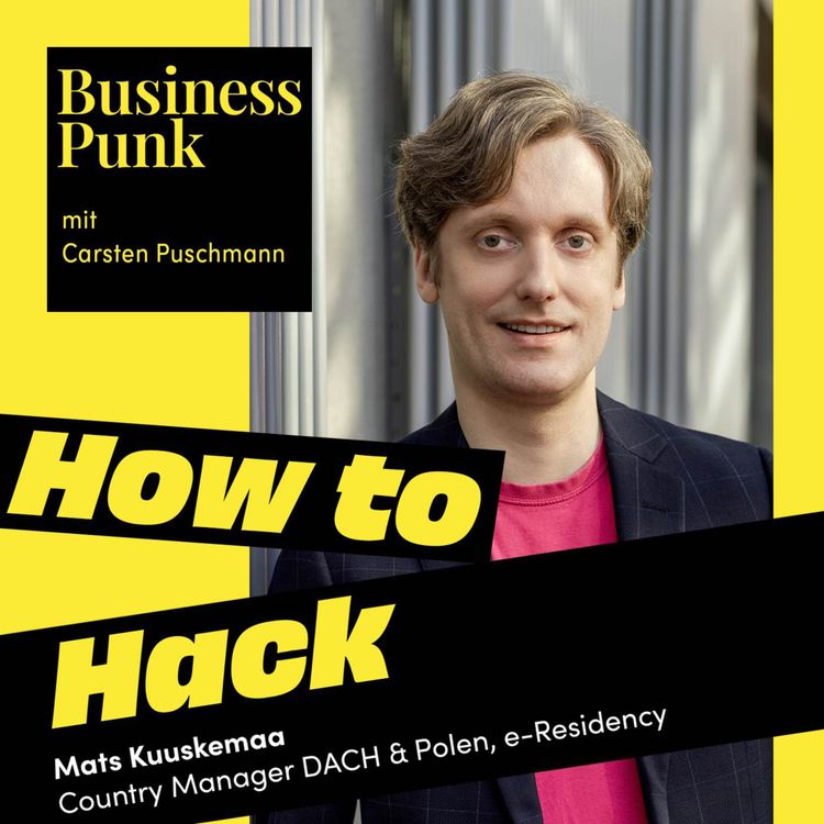 cover art for Gründen auf Estnisch: Mats Kuuskemaa über e-Residency, radikale Digitalisierung und wie man Bürokratie einfach weghackt