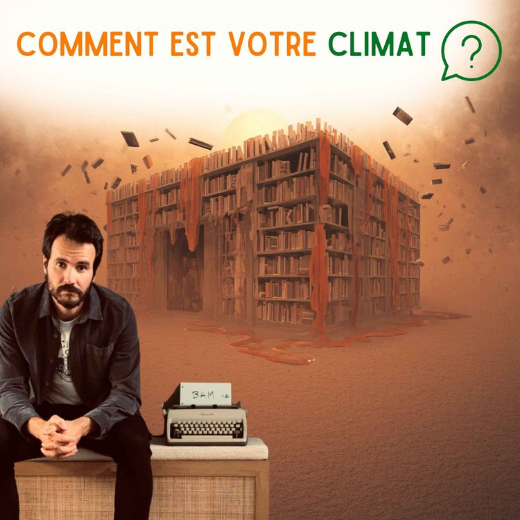 cover art for La réalité climatique dépassera-t-elle la fiction ?