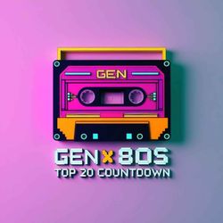 cover art for Gen X 80s Top 20 Countdown